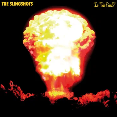 Is This Soul? by The Slingshots - album cover