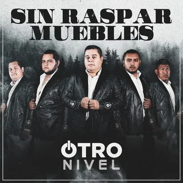 Sin raspar muebles by Otro Nivel - album cover