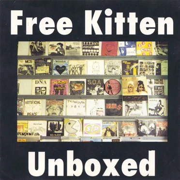 Unboxed by Free Kitten - album cover