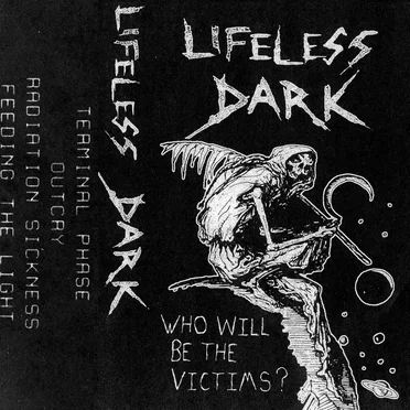 Who Will Be The Victims? by Lifeless Dark - album cover