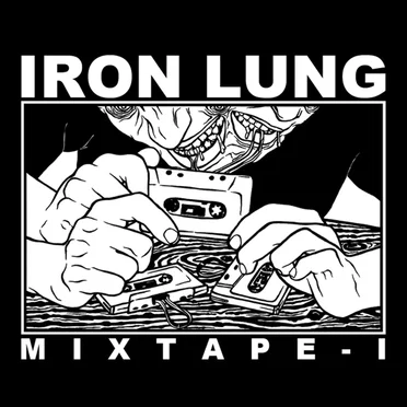 Iron Lung Mixtape I by Various Artists - album cover