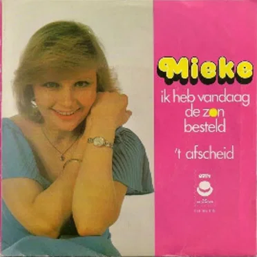 Ik heb vandaag de zon besteld / ’t Afscheid