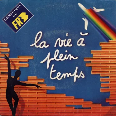 La Vie À Plein Temps