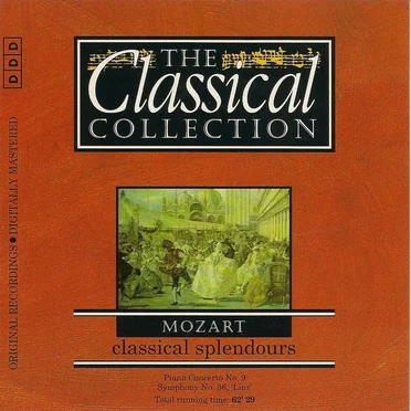 The Classical Collection 88: Mozart: Classical Splendours