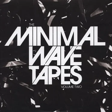 The Minimal Wave Tapes, Volume Two by Various Artists - album cover