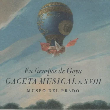 En tiempos de Goya. Gaceta musical, s. XVIII by Various Artists - album cover