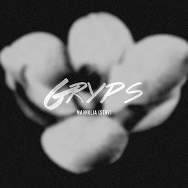 Magnolia (Stay) by Gryps - album cover