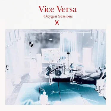 Oxygen Sessions by Vice Versa - album cover