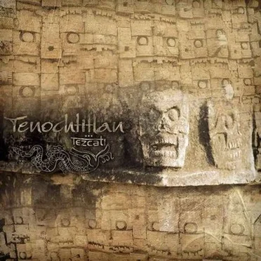 Tezcatl by Tenochtitlan - album cover