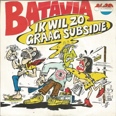 Ik wil zo graag subsidie / Batavia bedankt by Batavia - album cover