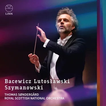 Bacewicz / Lutosławski / Szymanowski