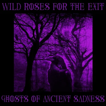 Wild Roses for the Exit