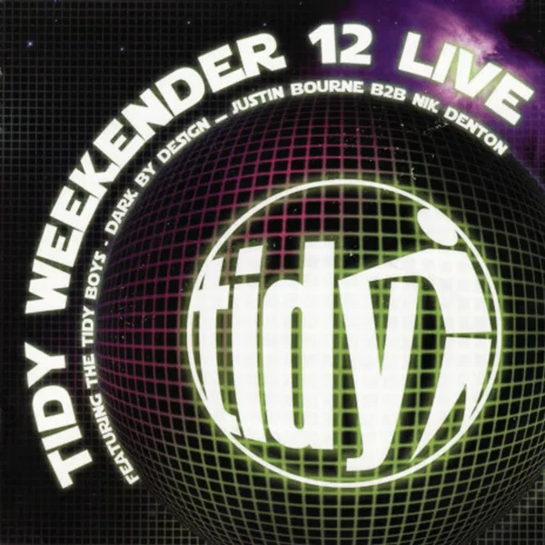 Tidy Weekender 12 Live