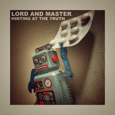 Hinting at the Truth by Lord and Master - album cover