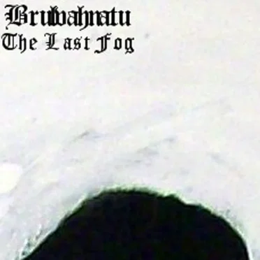 The Last Fog