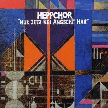 Nur jetz kei Angscht haa by Heppchor - album cover