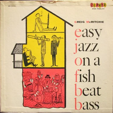 Easy Jazz on a Fish Beat Bass by Greig McRitchie - album cover