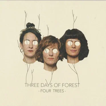 Four Trees by Three days of forest - album cover