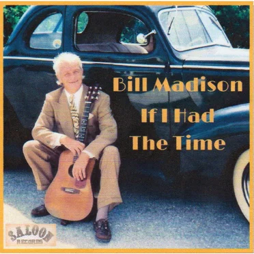 If I Had the Time by Bill Madison - album cover
