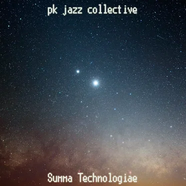 Summa Technologiae by Pk Jazz Collective - album cover