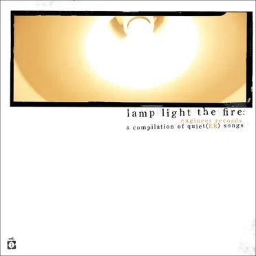 Lamp Light the Fire: A Compilation of Quiet(er) Songs by Various Artists - album cover