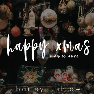 Happy Xmas (War Is Over) [Acoustic] by Bailey Rushlow - album cover