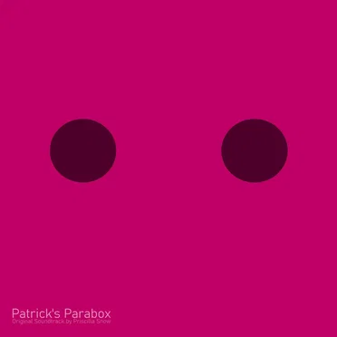Patrick's Parabox (Original Soundtrack) by Priscilla Snow - album cover