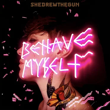 Behave Myself