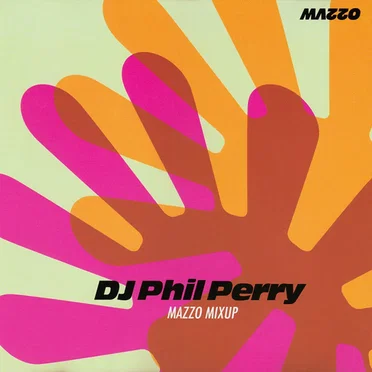 Mazzo Mixup 07 by DJ Phil Perry - album cover