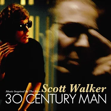 Scott Walker: 30 Century Man by Various Artists - album cover