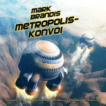 27 - Metropolis-Konvoi by Mark Brandis - album cover