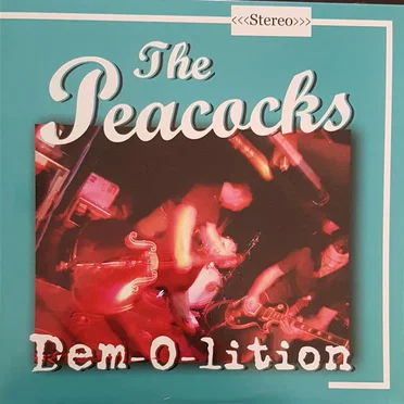 Dem-O-Lition by The Peacocks - album cover