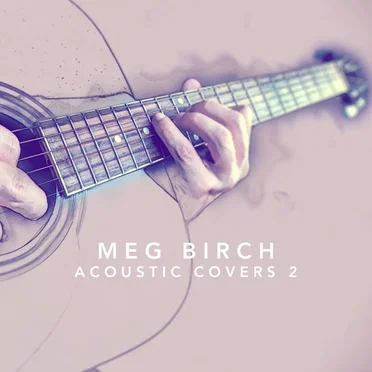 Acoustic Covers 2 by Meg Birch - album cover