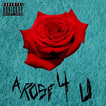 A Rose 4 U Pt. 2