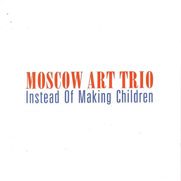 Instead of Making Children