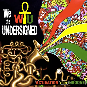 Activation of the Groove by We, the Undersigned - album cover