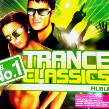 The No.1 Trance Classics Album by Various Artists - album cover