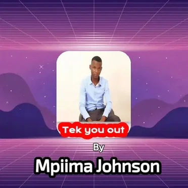 Tek You Out by Mpiima Johnson - album cover