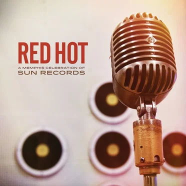 Red Hot: A Memphis Celebration of Sun Records by Various Artists - album cover
