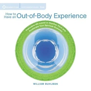 How to Have an Out-of Body Experience