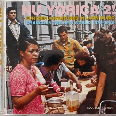 Nu Yorica 2! Further Adventures in Latin Music – Chango in the New World 1976–1985 by Various Artists - album cover