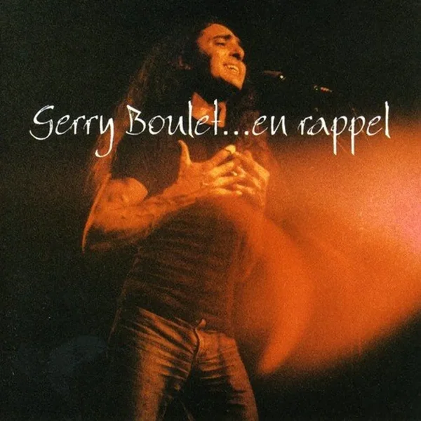 Gerry Boulet… en rappel