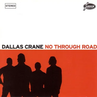 No Through Road by Dallas Crane - album cover