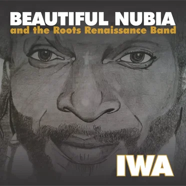 Iwa by Beautiful Nubia and the Roots Renaissance Band - album cover