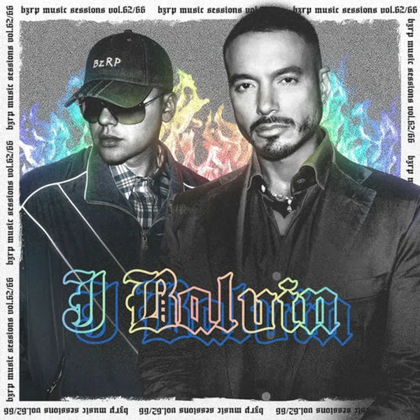 J Balvin: Bzrp Music Sessions, Vol. 62/66