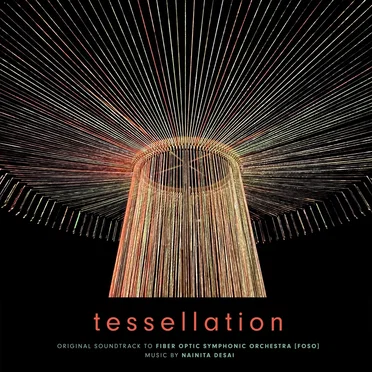 Tessellation - The Fiber Optic Symphonic Orchestra (original Soundtrack)