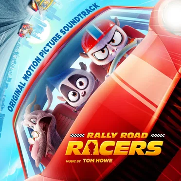 Rally Road Racers: Original Motion Picture Soundtrack