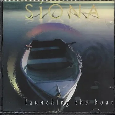 Launching the Boat by Siona - album cover