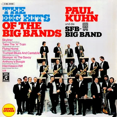Berlin Big Band: Paul Kuhn and the SFB Big Band Play the Big Hits of the Big Bands
