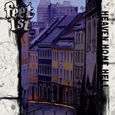 Heaven Home Hell by FEET FIRST - album cover